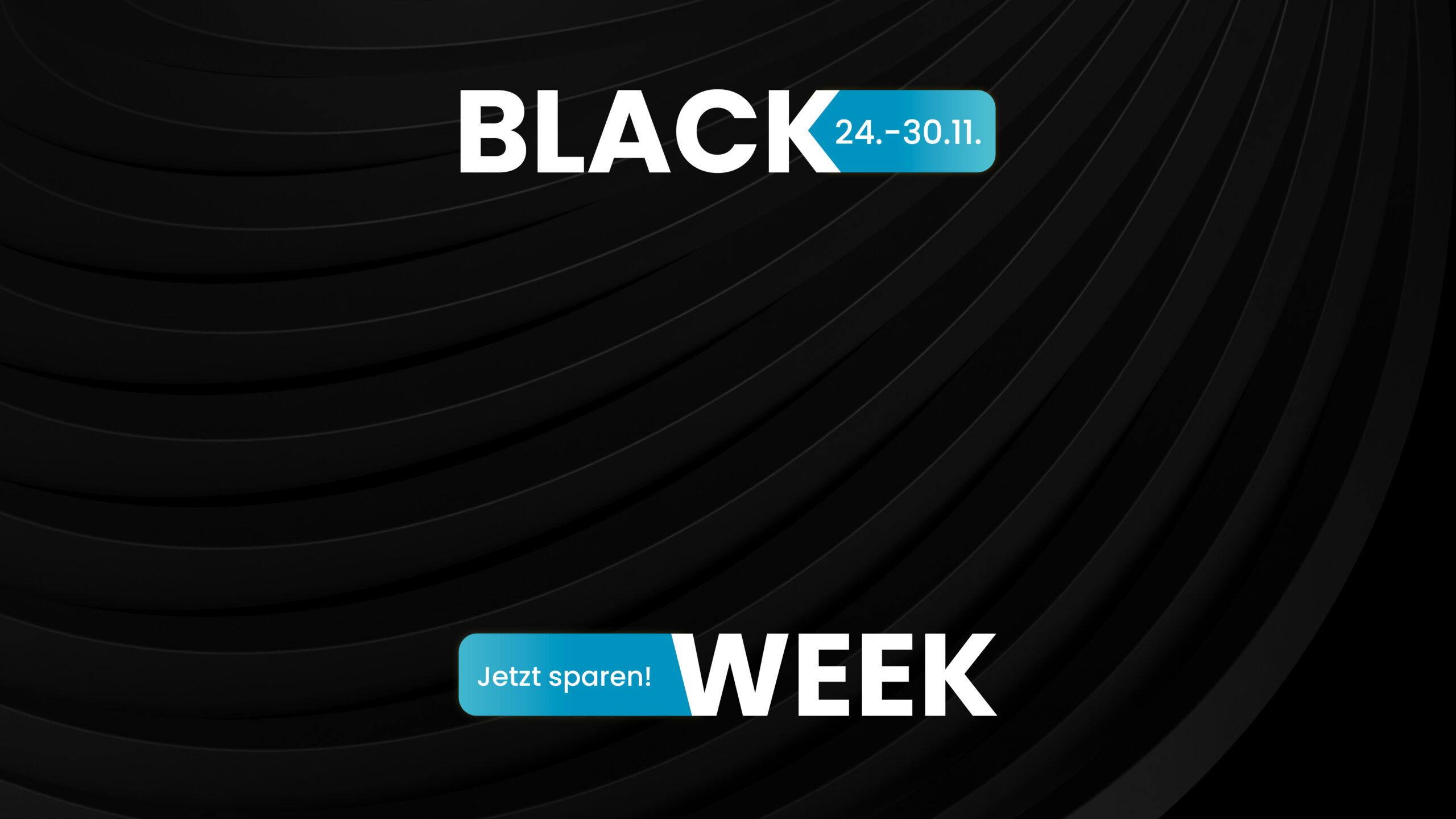 BlackWeek 25 Teaser coming soon! 24.-30.11.